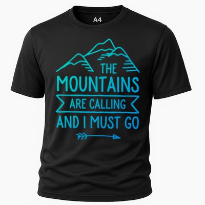 The Mountains Are Calling And I Must Go Cool Gift Performance Shirt