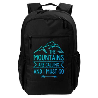 The Mountains Are Calling And I Must Go Cool Gift Backpack
