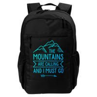 The Mountains Are Calling And I Must Go Cool Gift Backpack