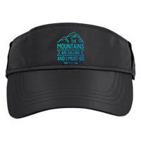 The Mountains Are Calling And I Must Go Cool Gift Adult Drive Performance Visor