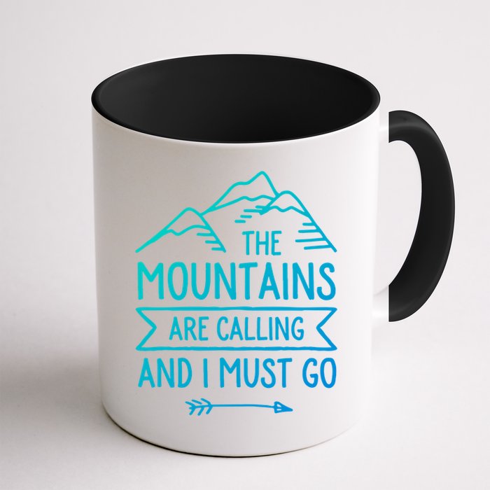 The Mountains Are Calling And I Must Go Cool Gift Mug