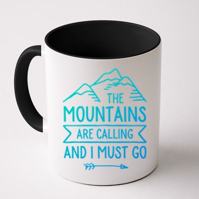 The Mountains Are Calling And I Must Go Cool Gift Mug