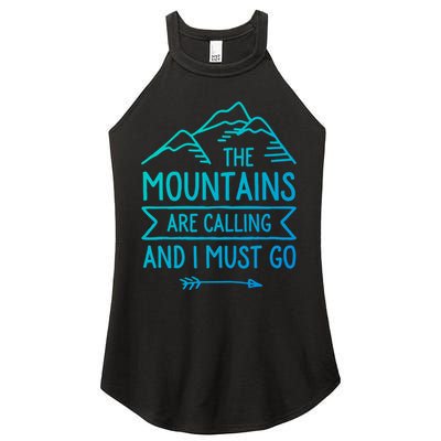 The Mountains Are Calling And I Must Go Cool Gift Women's Perfect Tri Rocker Tank