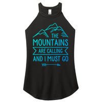 The Mountains Are Calling And I Must Go Cool Gift Women's Perfect Tri Rocker Tank