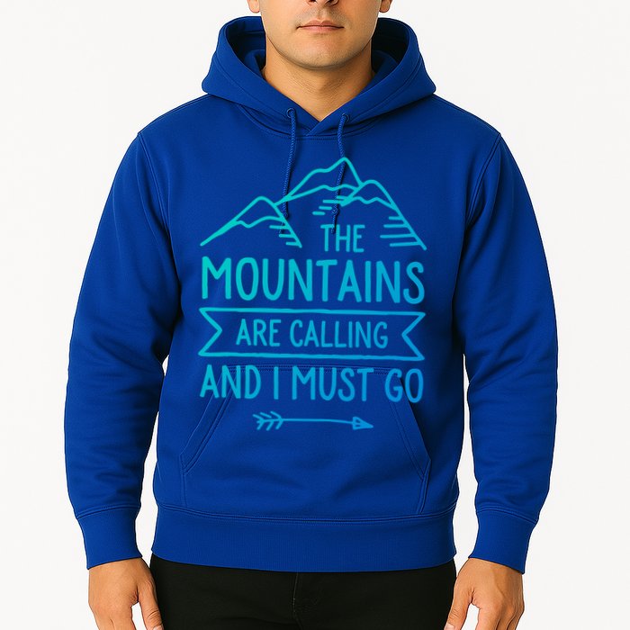 The Mountains Are Calling And I Must Go Cool Gift Hoodie