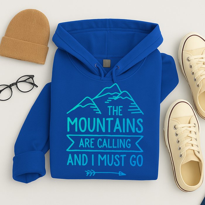 The Mountains Are Calling And I Must Go Cool Gift Hoodie