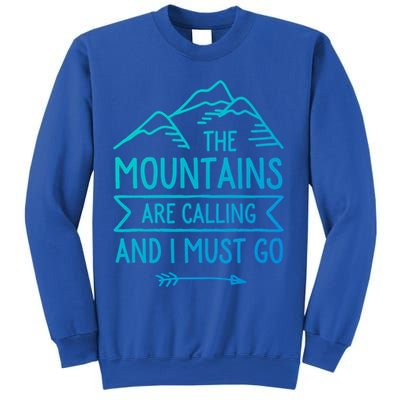 The Mountains Are Calling And I Must Go Cool Gift Sweatshirt