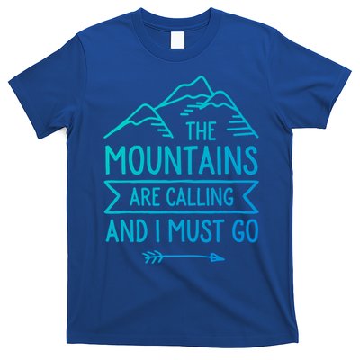 The Mountains Are Calling And I Must Go Cool Gift T-Shirt