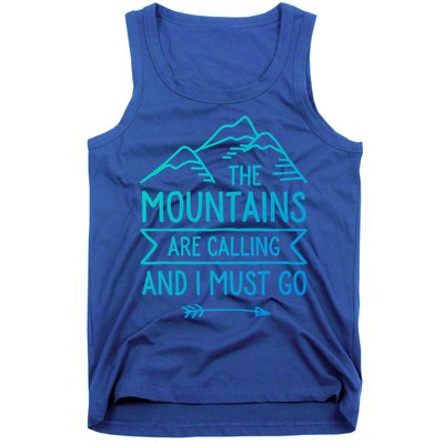 The Mountains Are Calling And I Must Go Cool Gift Tank Top