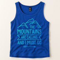 The Mountains Are Calling And I Must Go Cool Gift Tank Top