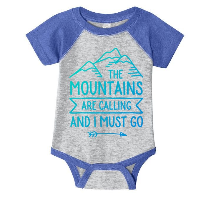 The Mountains Are Calling And I Must Go Cool Gift Infant Baby Jersey Bodysuit