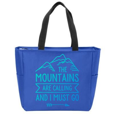 The Mountains Are Calling And I Must Go Cool Gift Zip Tote Bag