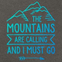 The Mountains Are Calling And I Must Go Cool Gift Cotton Canvas Backpack