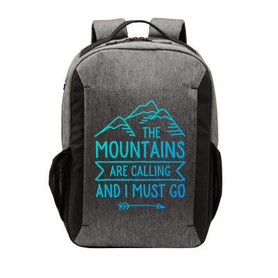 The Mountains Are Calling And I Must Go Cool Gift Vector Backpack