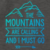 The Mountains Are Calling And I Must Go Cool Gift Vector Backpack