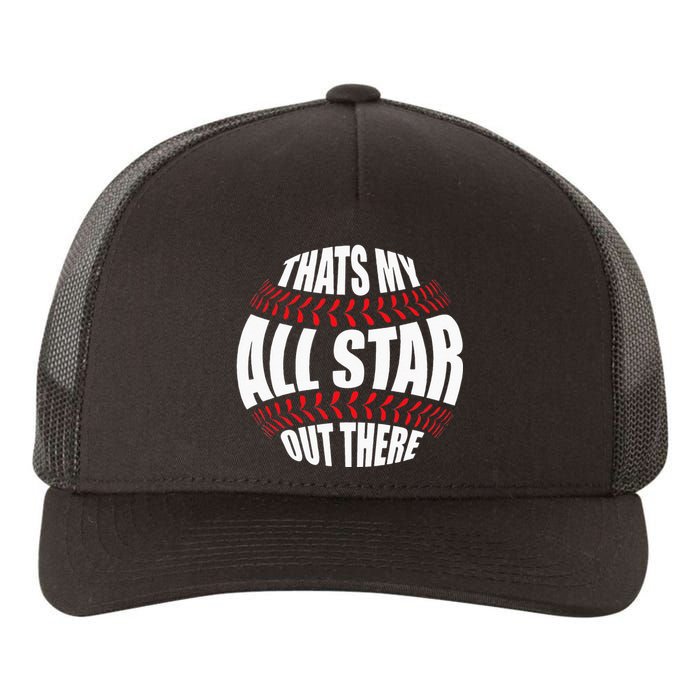 Thats My All Star Out There Baseball Player Mom Dad Cute Yupoong Adult 5-Panel Trucker Hat