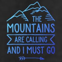 The Mountains Are Calling And I Must Go Cool Gift Cool Comfort Performance Bucket Hat