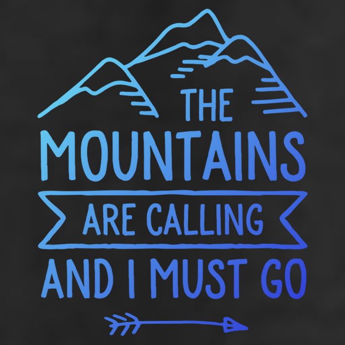 The Mountains Are Calling And I Must Go Cool Gift Cool Comfort Performance Bucket Hat