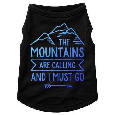 The Mountains Are Calling And I Must Go Cool Gift Doggie Tank