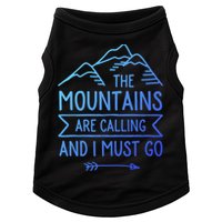 The Mountains Are Calling And I Must Go Cool Gift Doggie Tank