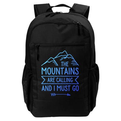 The Mountains Are Calling And I Must Go Cool Gift Backpack