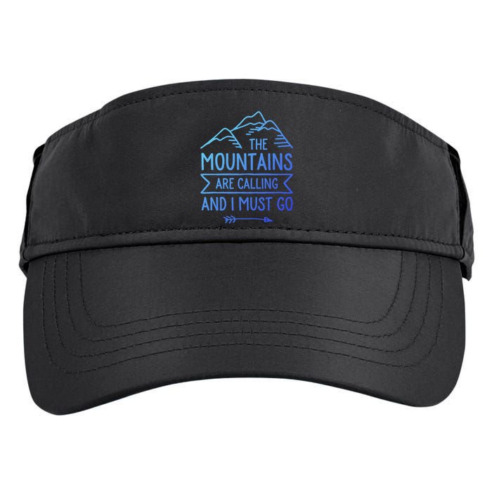 The Mountains Are Calling And I Must Go Cool Gift Adult Drive Performance Visor