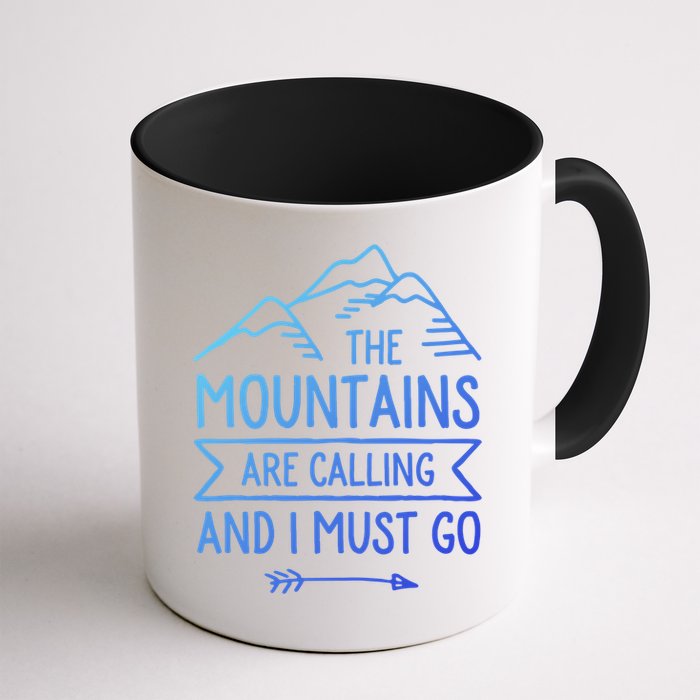 The Mountains Are Calling And I Must Go Cool Gift Mug