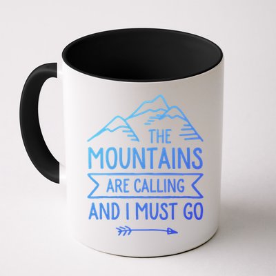 The Mountains Are Calling And I Must Go Cool Gift Mug
