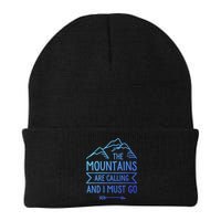 The Mountains Are Calling And I Must Go Cool Gift Beanie