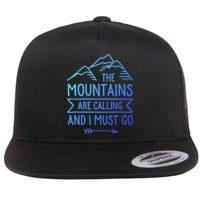 The Mountains Are Calling And I Must Go Cool Gift Flatbill Hat