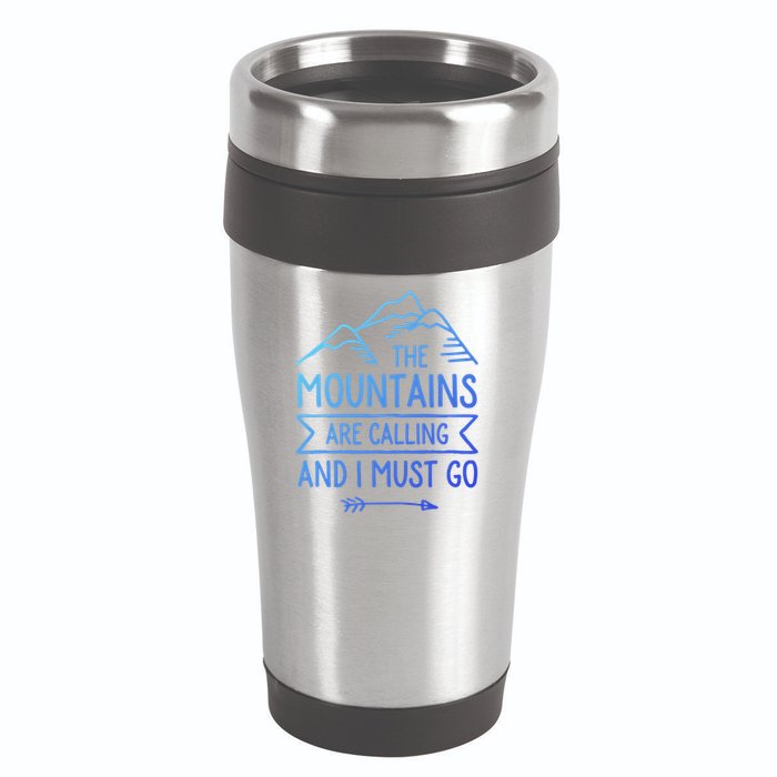 The Mountains Are Calling And I Must Go Cool Gift 16oz Travel Tumbler