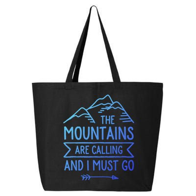The Mountains Are Calling And I Must Go Cool Gift 25L Jumbo Tote