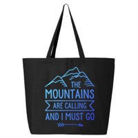 The Mountains Are Calling And I Must Go Cool Gift 25L Jumbo Tote