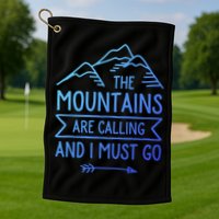 The Mountains Are Calling And I Must Go Cool Gift Golf Towel