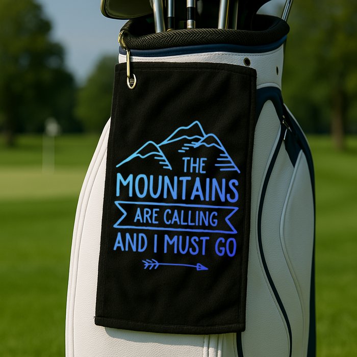 The Mountains Are Calling And I Must Go Cool Gift Golf Towel