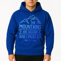 The Mountains Are Calling And I Must Go Cool Gift Hoodie