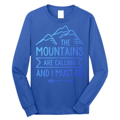 The Mountains Are Calling And I Must Go Cool Gift Long Sleeve Shirt
