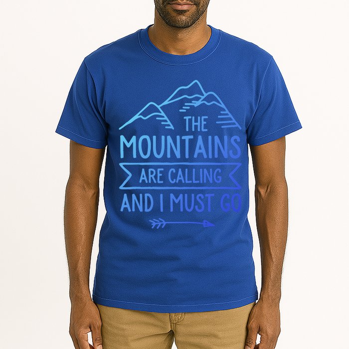 The Mountains Are Calling And I Must Go Cool Gift Tall T-Shirt