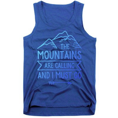 The Mountains Are Calling And I Must Go Cool Gift Tank Top