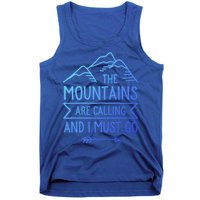 The Mountains Are Calling And I Must Go Cool Gift Tank Top