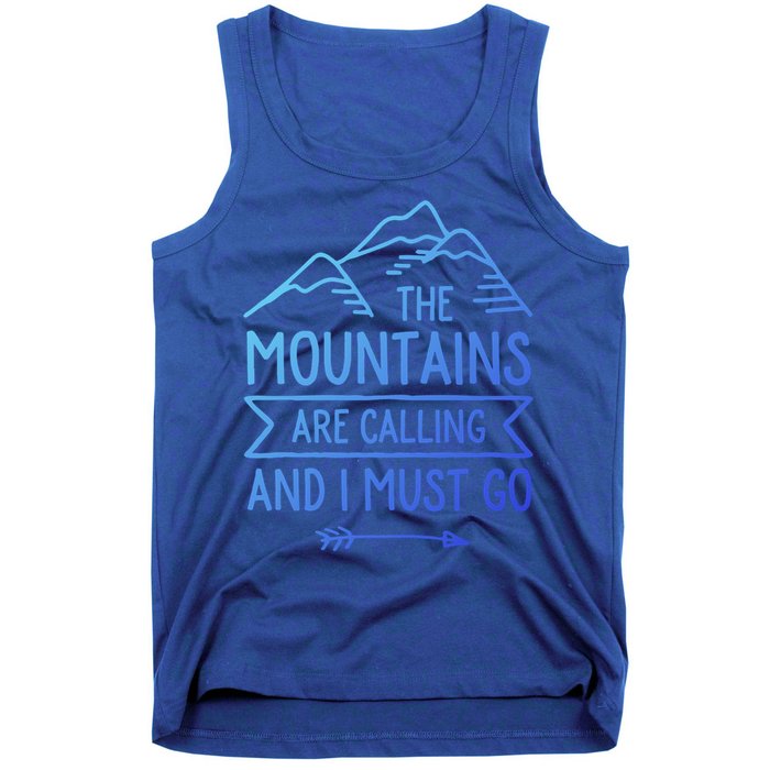 The Mountains Are Calling And I Must Go Cool Gift Tank Top