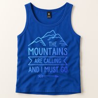 The Mountains Are Calling And I Must Go Cool Gift Tank Top