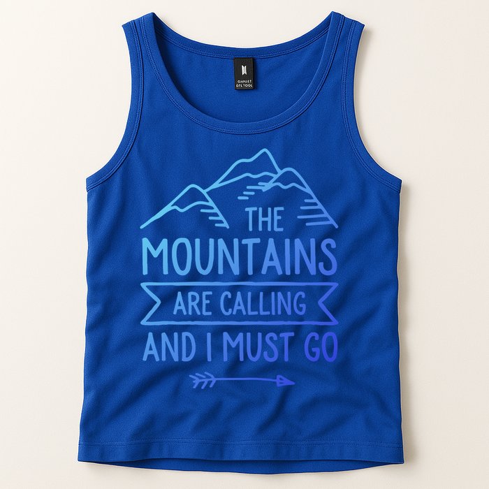 The Mountains Are Calling And I Must Go Cool Gift Tank Top