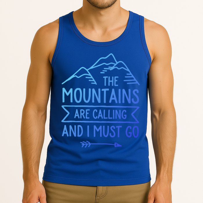 The Mountains Are Calling And I Must Go Cool Gift Tank Top