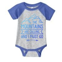 The Mountains Are Calling And I Must Go Cool Gift Infant Baby Jersey Bodysuit