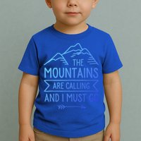 The Mountains Are Calling And I Must Go Cool Gift Toddler T-Shirt