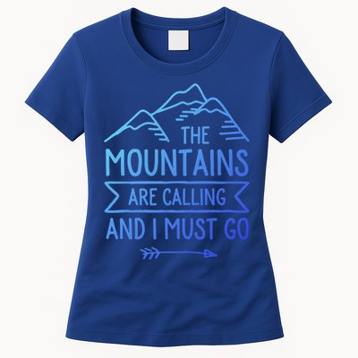 The Mountains Are Calling And I Must Go Cool Gift Womens T-Shirt