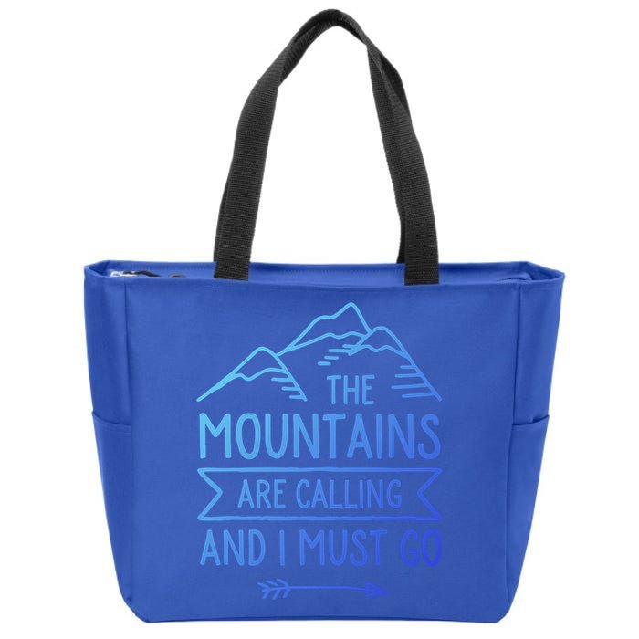 The Mountains Are Calling And I Must Go Cool Gift Zip Tote Bag