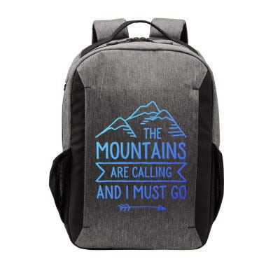 The Mountains Are Calling And I Must Go Cool Gift Vector Backpack