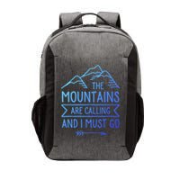 The Mountains Are Calling And I Must Go Cool Gift Vector Backpack